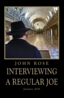Interviewing a Regular Joe: January 2020 9898088281 Book Cover