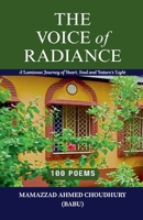 The Voice of Radiance: A Luminous Journey of Heart, Soul and Nature's Light 9334396326 Book Cover