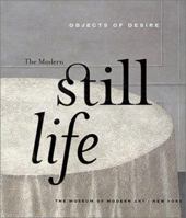 Objects of Desire: The Modern Still Life 0870701118 Book Cover