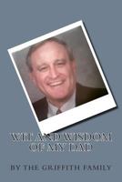 Wit and Wisdom of My Dad 1456484613 Book Cover