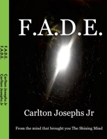 F.A.D.E. 1794735054 Book Cover