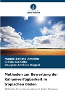 Methoden zur Bewertung der Kaliumverfügbarkeit in tropischen Böden 6209111440 Book Cover