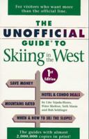 The Unofficial Guide to Skiing in the West 0028604938 Book Cover