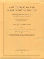 The Dictionary of the Older Scottish Tongue: Part XLIV: S(c)hake to S(c)hot (Dictionary of the Older Scottish Tongue, from the 12th Century to the End of the 17th (Fascicle)) 0198613032 Book Cover