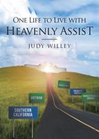 One Life to Live with Heavenly Assist 1644710781 Book Cover