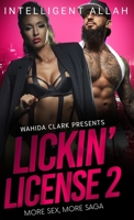 Lickin' License II: More Sex, More Saga 194499226X Book Cover