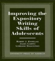 Improving the Expository Writing Skills of Adolescents 0761810552 Book Cover