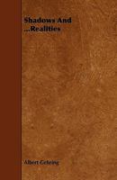 Shadows and Realities 1340781956 Book Cover