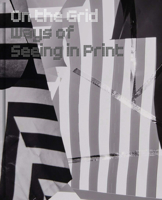 On the Grid: Ways of Seeing in Print 1785514490 Book Cover