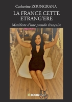La France Cette Etrang'ere (French Edition) B077MT96DK Book Cover