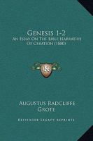 Genesis 1-2: An Essay On The Bible Narrative Of Creation 1436857082 Book Cover