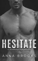 Hesitate 1660218535 Book Cover