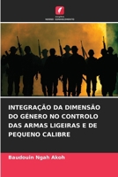 Integração Da Dimensão Do Género No Controlo Das Armas Ligeiras E de Pequeno Calibre (Portuguese Edition) 6207512308 Book Cover