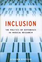 Inclusion: The Politics of Difference in Medical Research 0226213102 Book Cover