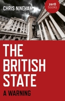 The British State: A Warning 1789043298 Book Cover