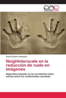 NeighInterscale en la reducción de ruido en imágenes 6202255722 Book Cover