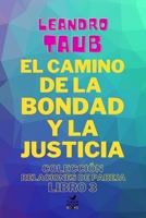 El camino de la bondad y la justicia B08W7DPNS7 Book Cover