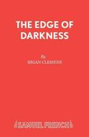 Edge of Darkness (Acting Edition) 0573111189 Book Cover