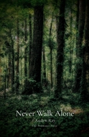 Never Walk Alone B0GHC43X7D Book Cover