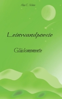 Leinwandpoesie: Gl?cksmomente 3756276627 Book Cover