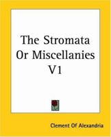 The Stromata Or Miscellanies V1 1162709715 Book Cover