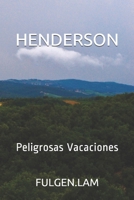 HENDERSON: Peligrosas Vacaciones (Spanish Edition) 1980704066 Book Cover