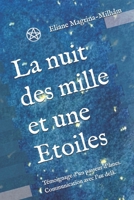La nuit des mille et une Etoiles: Témoignage d'un passeur d'âmes. Communication avec l'au delà. 179291976X Book Cover