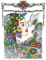 Beloved Maidens: Coloring Book 1983966320 Book Cover