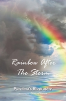 Rainbow After the Storm: Purnima's Biography 9392661339 Book Cover
