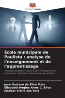 École municipale de Paulista: analyse de l'enseignement et de l'apprentissage (French Edition) 6208133637 Book Cover