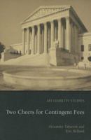 Two Cheers for Contingent Fees 0844771937 Book Cover