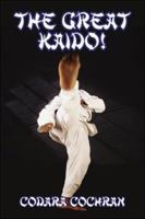 The Great Kaido! 1424113717 Book Cover