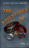 The Adventures of Benjamin & Rocket 1387805908 Book Cover