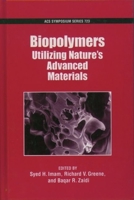 Biopolymers: Utilizing Nature's Advanced Materials (Acs Symposium Series) 0841236070 Book Cover