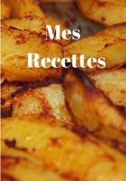 mes recettes (French Edition) 1676450343 Book Cover