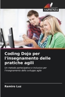 Coding Dojo per l'insegnamento delle pratiche agili (Italian Edition) 6208291771 Book Cover