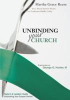 Unbinding Your Church: Steps & Sermons (Pastor's Guide in the Real Life Evangelism Series) 0827238061 Book Cover