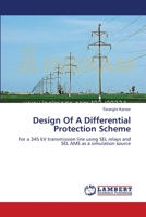 Design Of A Differential Protection Scheme 3659545805 Book Cover