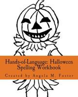 Hands-of-Language: Halloween Spelling Workbook 150239362X Book Cover