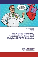 Heart Beat, Humidity, Temperature, Pulse and Weight (HHTPW) Detector 6200222053 Book Cover