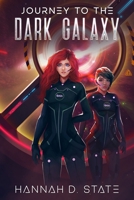Journey to the Dark Galaxy 1777254248 Book Cover