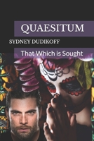 QUAESITUM: That Which is Sought B091CFFXC7 Book Cover