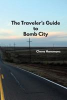 The Traveler's Guide to Bomb City 0944048714 Book Cover