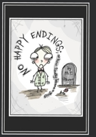 No Happy Endings; or how timothy became a ghost B0C87DBCVT Book Cover