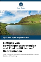 Einfluss von Bewältigungsstrategien und Ehekonflikten auf Depressionen (German Edition) 6208040590 Book Cover