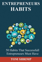 Entrepreneurs Habits: 50 Habits that successfully entrepreneurs must have B084QH2FNB Book Cover