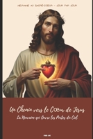 Un Chemin vers le Cœur de Jésus: La Neuvaine qui Ouvre les Portes du Ciel (French Edition) B0FFMG3SH8 Book Cover