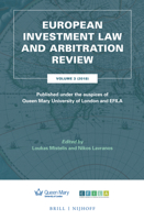 European Investment Law and Arbitration Review: Volume 3 (2018), Published Under the Auspices of Queen Mary University of London and Efila 9004387560 Book Cover