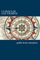 La Rosa de los Tiempos 9974913225 Book Cover