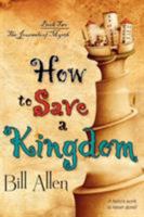 How to Save a Kingdom 1611940915 Book Cover